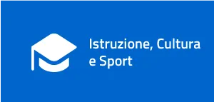 Istruzione cultura e sport